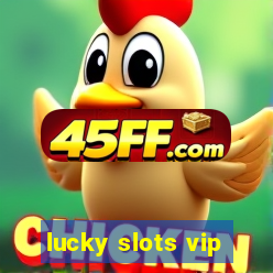 lucky slots vip